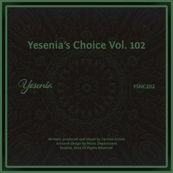 Yesenia's Choice, Vol. 102