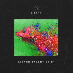 Lizard Talent - Ep.1 - Extended Mixes