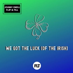 We Got the Luck (Of the Irish)