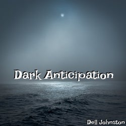 Dark Anticipation