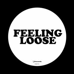 Feeling Loose (White Label Edition)
