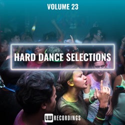Hard Dance Selections, Vol. 23