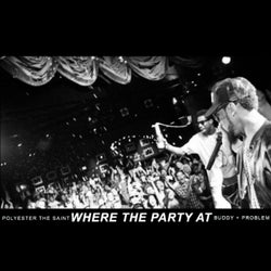 Where the Party At (feat. Buddy & Problem)
