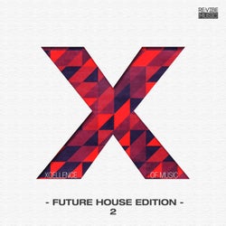 Xcellence of Music - Future House Edition, Vol. 2