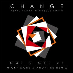 Got 2 Get up ( Micky More & Andy Tee Remix )