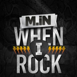 M.in - When I Rock Chart