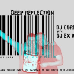 Deep Reflection episode 022 hour 1 DJ Ex-Well