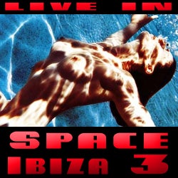 Live In Space Ibiza Volume 3