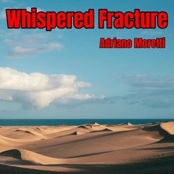 Whispered Fracture
