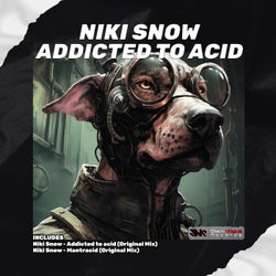 Addicted to Acid