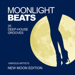 Moonlight Beats (25 Deep-House Grooves) [New Moon Edition]