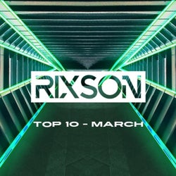 RIXSONS Top 10 (March)