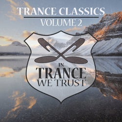 In Trance We Trust Trance Classics Volume 02