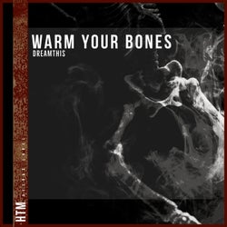 Warm your bones