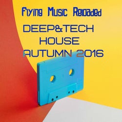 Deep&Tech House  Autumn 2016