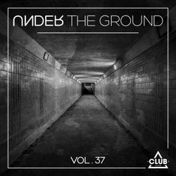 Under The Ground, Vol. 37