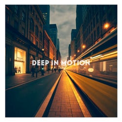 Deep in Motion