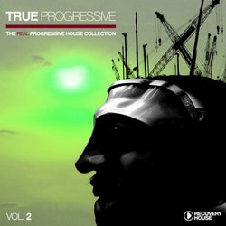 True Progressive - The Real Progressive House Collection, Vol. 2