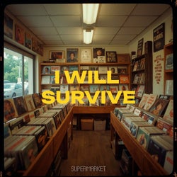 I Will Survive