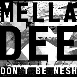 Don't Be Nesh - EP