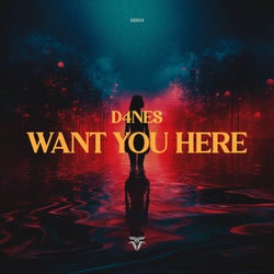 Want You Here