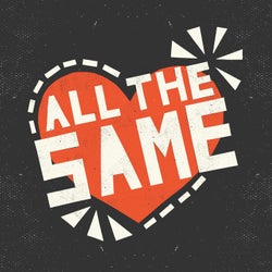All the Same