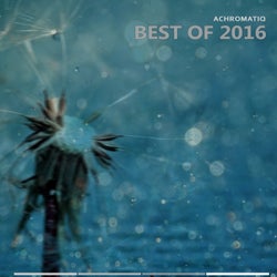 Achromatiq (Best of 2016)