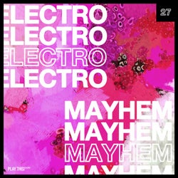 Electro Mayhem Vol. 27