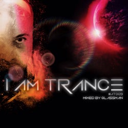 I AM TRANCE - 009 (SELECTED BY GLASSMAN)