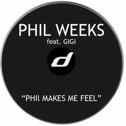 Phil Makes Me Feel (feat. Gigi)