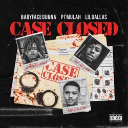 Case Closed (feat. P.T. Mulah & Lil Dallas)