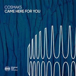 "CAME HERE FOR YOU" CHART BY COSMAKS