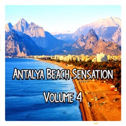 Antalya Beach Sensation, Vol.4 (BEST SELECTION OF LOUNGE & CHILL HOUSE TRACKS)