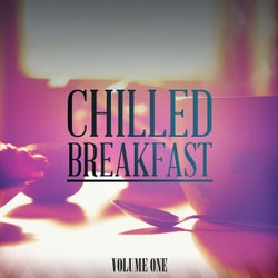 Chilled Breakfast, Vol. 1 (Finest Selection Of Chilled Electronic Beats)