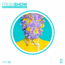 Freak Show Vol. 13 - Progressive House & Electro Session