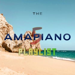 The Amapiano Playlist 5