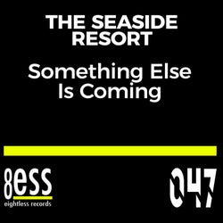 Something Else Is Coming (Sunset Mix)