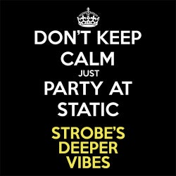 Don't Keep Calm Just Party At Static Deeper