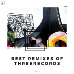 Best Remixes of ThreeRecords 2020