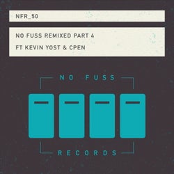 No Fuss Remixed, Pt. 4