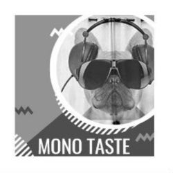 mono taste april