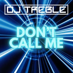 Don't Call Me