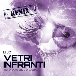 Vetri infranti (Dj Devis Jay & Dj Luca C. Remix Remix version)