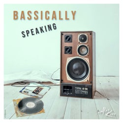 Bassically Speaking