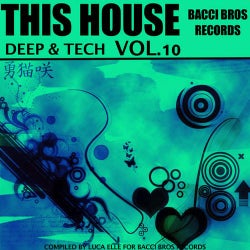 This House / Deep & Tech, Vol. 10