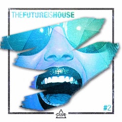 The Future is House #2