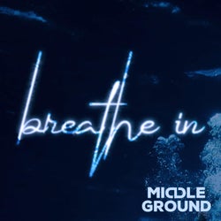 Breathe In (Edit)