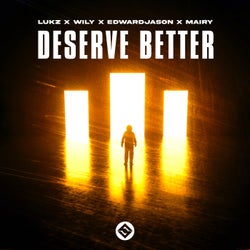 Deserve Better