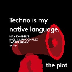 Techno Is My Native Language