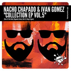 Nacho Chapado & Ivan Gomez Collection EP, Vol. 5